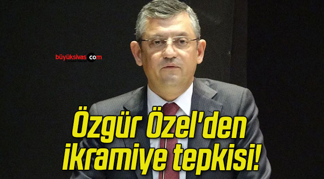 Özgür Özel’den ikramiye tepkisi!