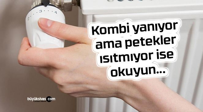 petekler ısıtmıyor