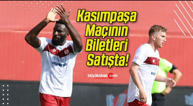 Kasımpaşa Maçının Biletleri Satışta!