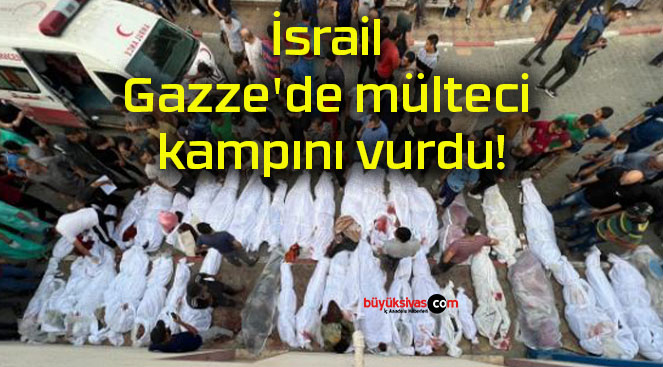 İsrail Gazze’de mülteci kampını vurdu!