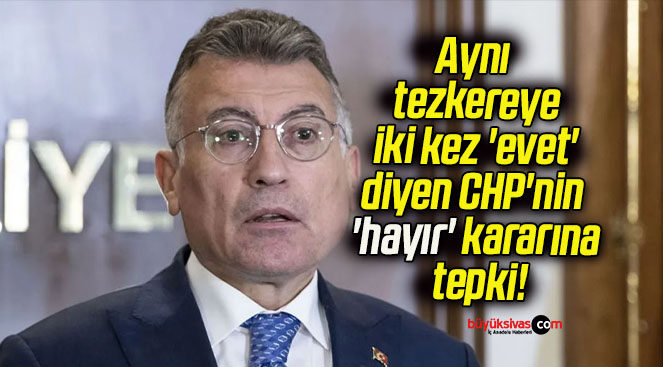 Aynı tezkereye iki kez ‘evet’ diyen CHP’nin ‘hayır’ kararına tepki!