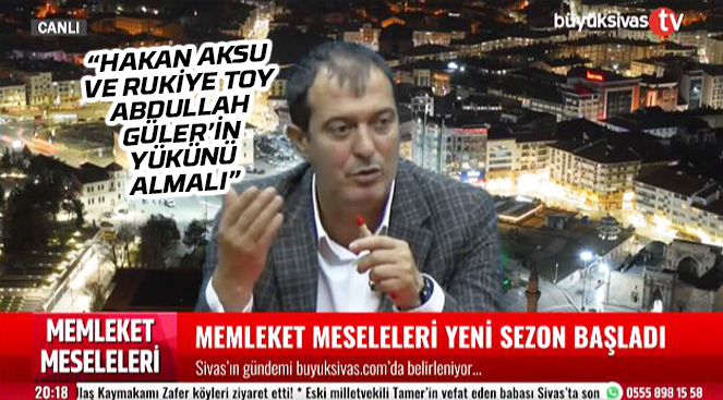 Gülmez “Hakan Aksu ve Rukiye Toy’un Güler’in yükünü alması lazım”