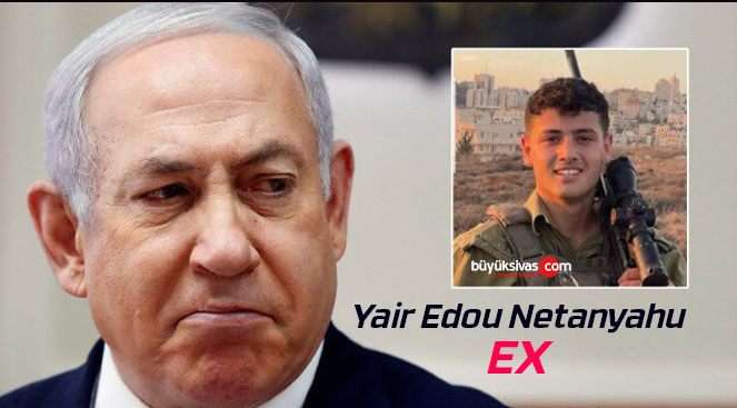 İsrail Başbakanı Netanyahu’nun yeğeni Yair Edou Netanyahu öldürüldü