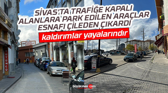 Sivas’ta kaldırımlar vatandaşlarındır! Ne araçların ne de meyve kasalarının