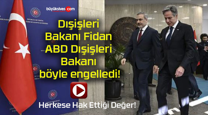 Dışişleri Bakanı Fidan ABD Dışişleri Bakanı böyle engelledi!