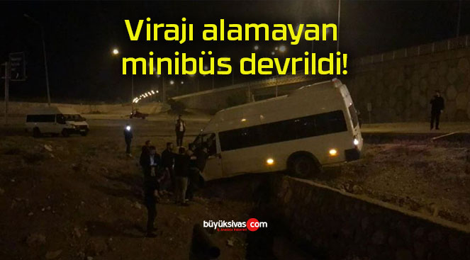 Virajı alamayan minibüs devrildi!