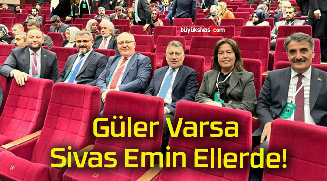 Güler Varsa Sivas Emin Ellerde!
