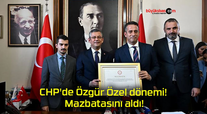 CHP’de Özgür Özel dönemi! Mazbatasını aldı!