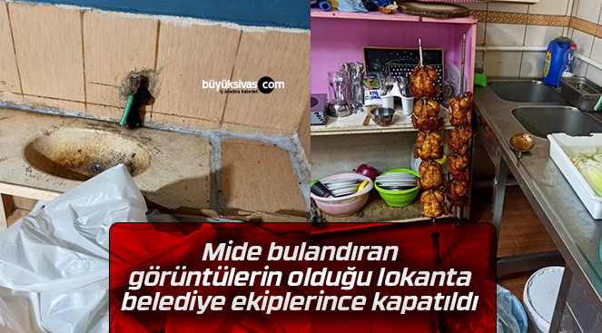 Mide bulandıran görüntülerin olduğu lokanta, belediye ekiplerince kapatıldı