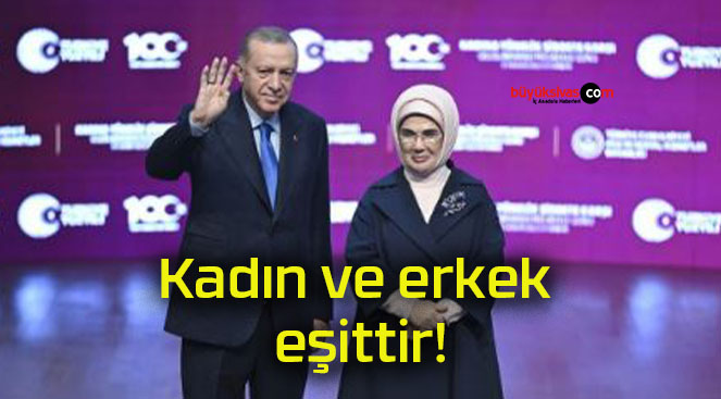 Kadın ve erkek eşittir!
