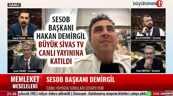 SESOB Başkanı Hakan Demirgil Memleket Meseleleri’ne katıldı