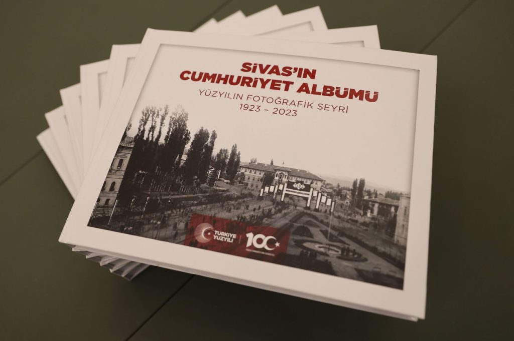 Sivas’ın 100 Yıllık Cumhuriyet Fotoğrafları Albüm Haline Getirildi!
