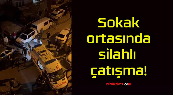 Sokak ortasında silahlı çatışma!