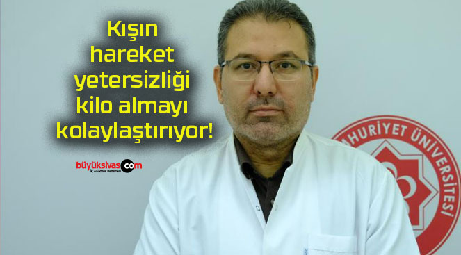 Kışın hareket yetersizliği kilo almayı kolaylaştırıyor!