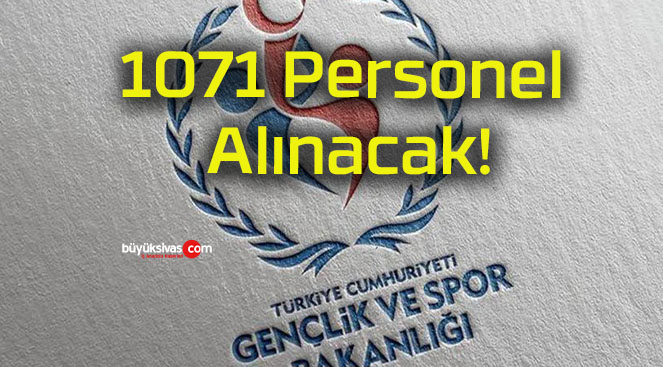 1071 Personel Alınacak!