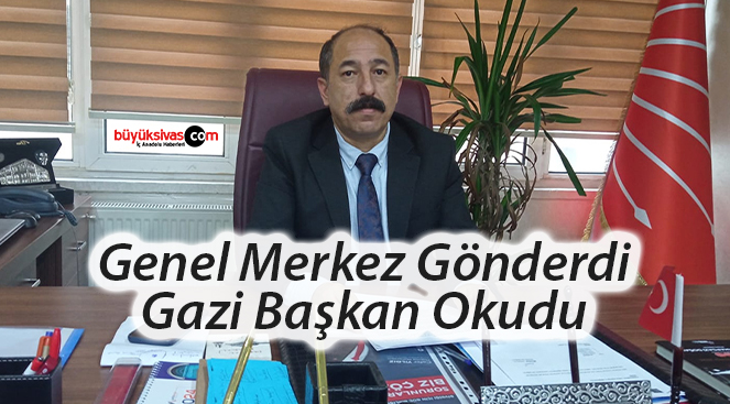CHP Genel Merkezi’nin açıklamasını İl Başkanı Abdulvahapgazi Doğan okudu