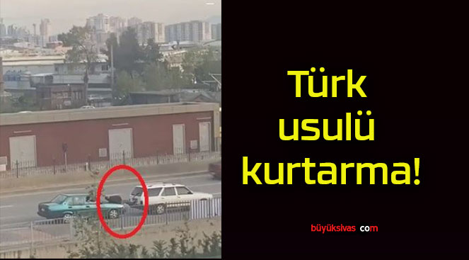 Türk usulü kurtarma!