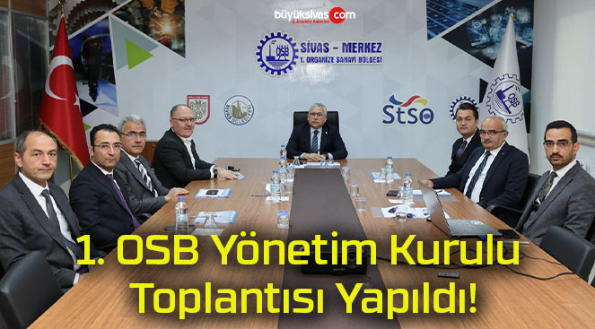 1. OSB Yönetim Kurulu Toplantısı Yapıldı!
