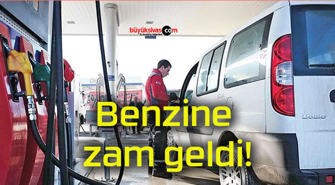 Benzine zam geldi!