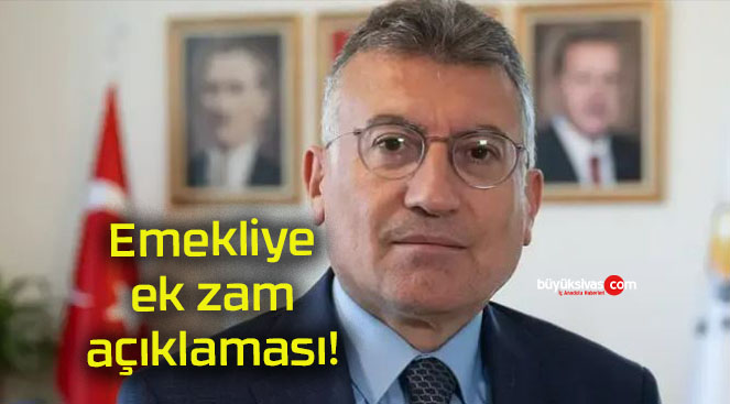 Emekliye ek zam açıklaması!
