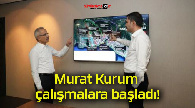 Murat Kurum çalışmalara başladı!