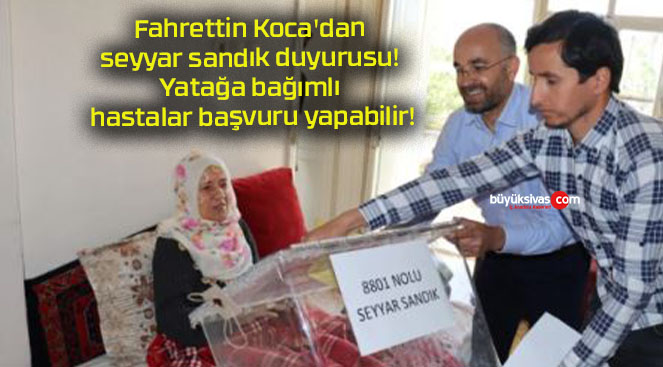 Fahrettin Koca’dan seyyar sandık duyurusu! Yatağa bağımlı hastalar başvuru yapabilir!