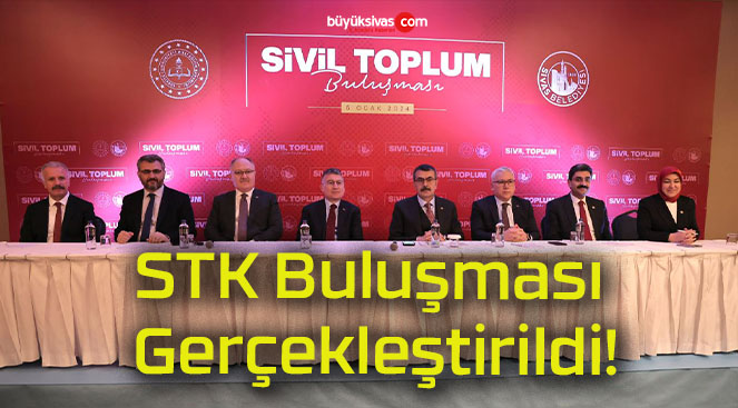 STK Buluşması Gerçekleştirildi!