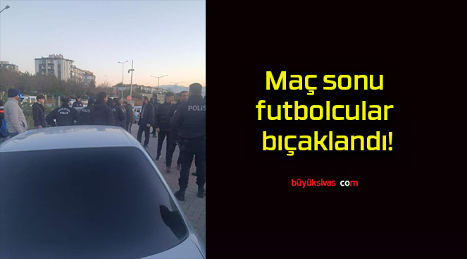 Maç sonu futbolcular bıçaklandı!