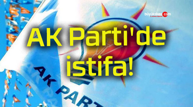 AK Parti’de istifa!