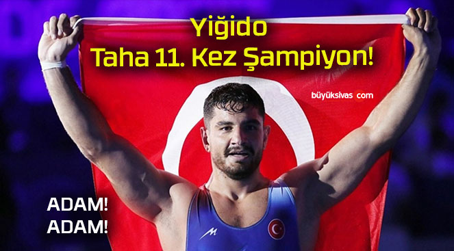 Yiğido Taha 11. Kez Şampiyon!
