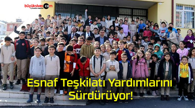 Esnaf Teşkilatı Yardımlarını Sürdürüyor!