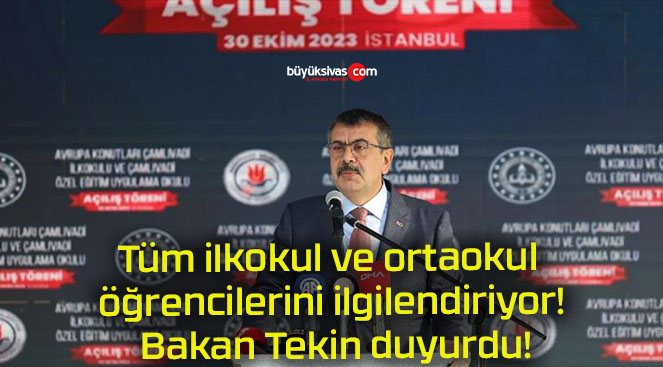 Tüm ilkokul ve ortaokul öğrencilerini ilgilendiriyor! Bakan Tekin duyurdu!
