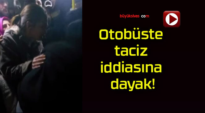 Otobüste taciz pornoları