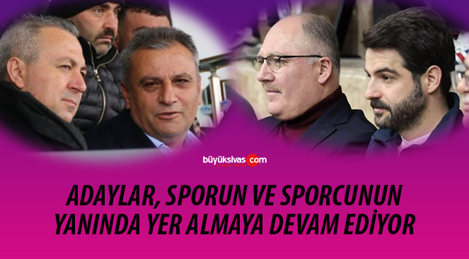 Adaylar sporun ve sporcunun yanında…