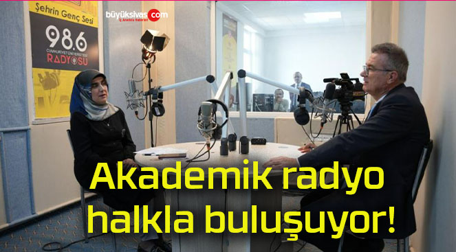 Akademik radyo halkla buluşuyor!