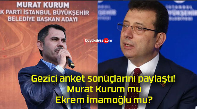 Gezici anket sonuçlarını paylaştı! Murat Kurum mu, Ekrem İmamoğlu mu?