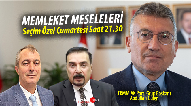 Abdullah Güler Büyük Sivas’ta 23 Mart’ta Memleket Meseleleri 
