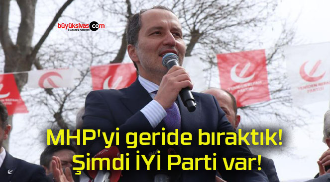 MHP’yi geride bıraktık! Şimdi İYİ Parti var!