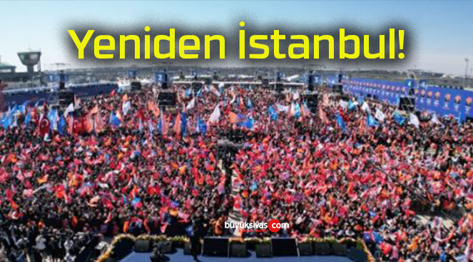 Yeniden İstanbul!