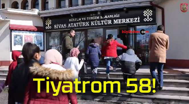 Tiyatrom 58!