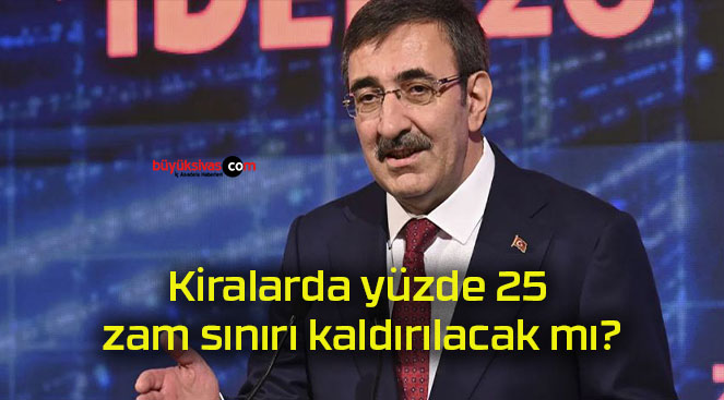 Kiralarda yüzde 25 zam sınırı kaldırılacak mı?