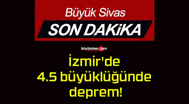 4.5 büyüklüğü