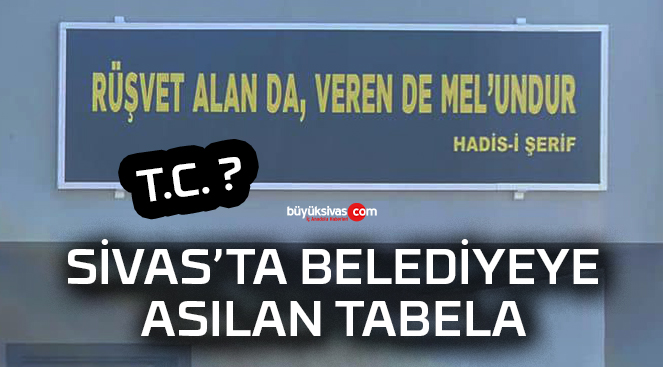 Sivas’ta “Rüşvet alan da veren de mel’undur”