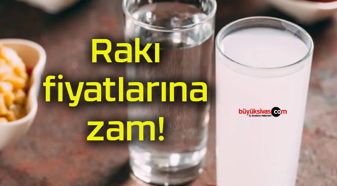 Rakı fiyatlarına zam!