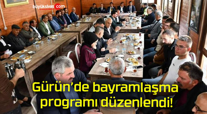 Gürün’de bayramlaşma programı düzenlendi!