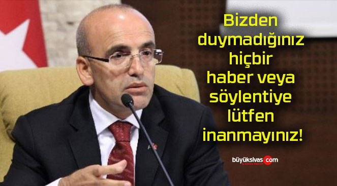 Bizden duymadığınız hiçbir haber veya söylentiye lütfen inanmayınız!