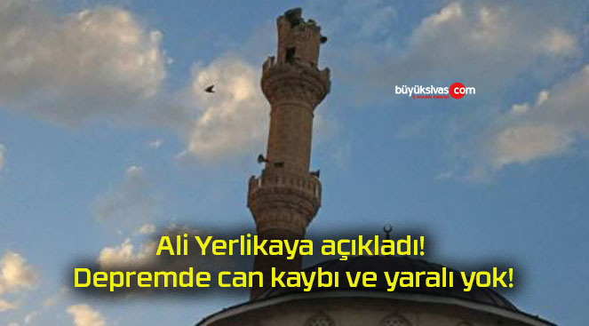Ali Yerlikaya açıkladı! Depremde can kaybı ve yaralı yok!
