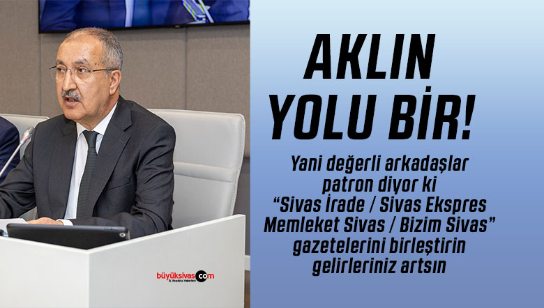 Patron Erkılınç buyuksivas.com’un duygu ve düşüncelerine tercüman oldu!
