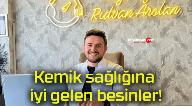 Kemik sağlığına iyi gelen besinler!