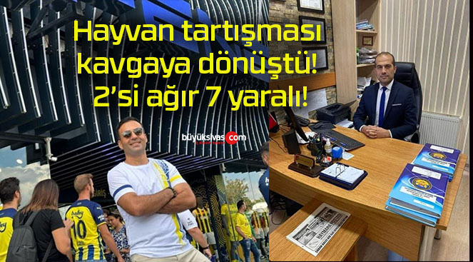 Hayvan tartışması kavgaya dönüştü! 2’si ağır 7 yaralı!